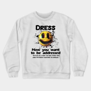 Dress up Crewneck Sweatshirt